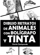 Dibujo retratos de animales con boligrafo y tinta