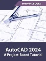 AutoCAD 2024 A  Project Based Tutorial