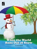 When The World Runs Out Of Snow (Edition1)