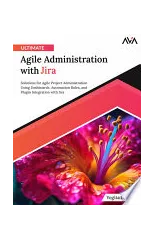 Ultimate Agile Administration with Jira