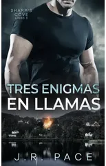 Tres enigmas en llamas