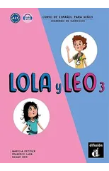 Lola y Leo 3 - Cuaderno de ejercicios + audio download. A2.1.