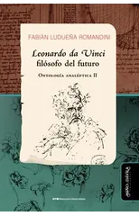Leonardo da Vinci, filosofo del futuro