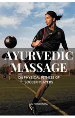 Ayur Vedic Massage on Physical Fitness of Soccer Players