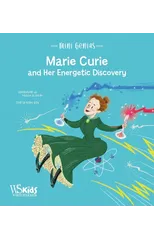 Marie Curie and Her Energetic Discovery