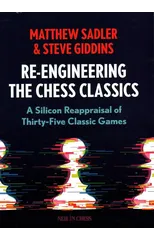 Re-Engineering The Chess Classics