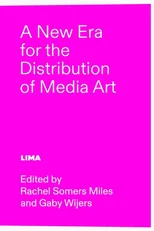 A New Era for the Distribution of Media Art
