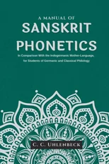A MANUAL OF SANSKRIT PHONETICS