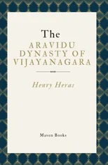 The Aravidu Dynasty Of Vijayanagara