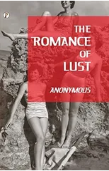 The Romance of Lust