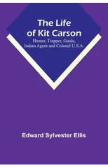 The Life of Kit Carson