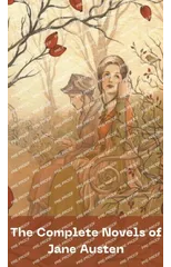 The Complete Novels of Jane Austen (Leather-bound Classics)