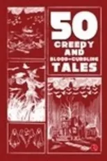 50 Creepy and Blood-Curdling Tales