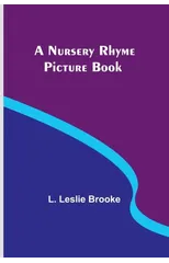 A Nursery Rhyme Picture Book
