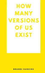 How Many Versions Of Us Exist.