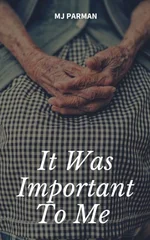 It Was Important To Me.