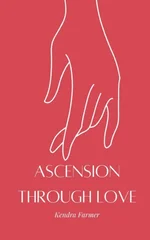 Ascension through Love.