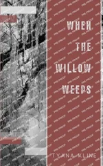 When The Willow Weeps