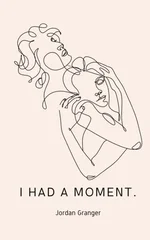I had a moment