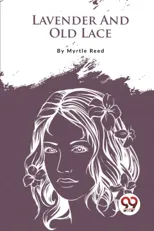 Lavender and Old Lace