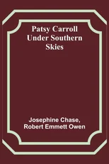 Old Times in Dixie Land; A Southern Matrons Memories