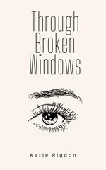 Through Broken Windows