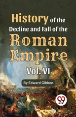 History of the Decline and Fall of the Roman Empire