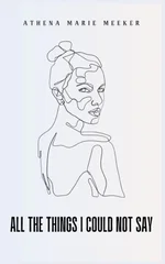 all the things i could not say 1