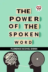The Power of the Spoken Word