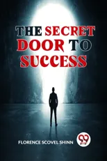 The Secret Door to Success