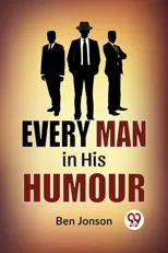 Every Man in His Humor