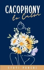 Cacophony to Calm