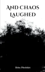 And Chaos Laughed