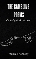 The Rambling Poems Of A Cynical Introvert