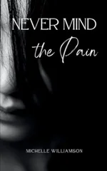 Never Mind the Pain