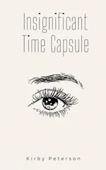 Insignificant Time Capsule