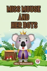 Miss Mouse and Her Boys (Edition2023)