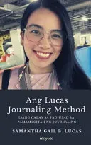 Ang Lucas Journaling Method (Edition1)