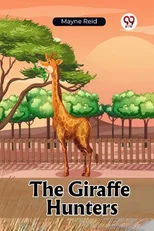 The Giraffe Hunters (Edition2023)