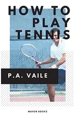 How to Play Tennis
