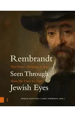 Rembrandt Seen Through Jewish Eyes