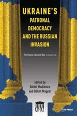 Ukraine'S Patronal Democracy and the Russian Invasion