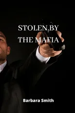 Stolen by the Mafia