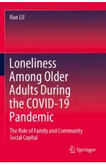 Loneliness Among Older Adults During the COVID-19 Pandemic
