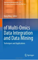 Methodologies of Multi-Omics Data Integration and Data Mining