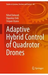 Adaptive Hybrid Control of Quadrotor Drones