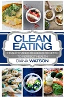 Clean Eating For Beginners