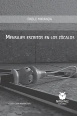 Mensajes escritos en los zocalos