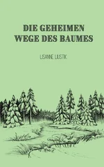 Die geheimen Wege des Baumes