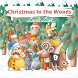 Christmas In the Woods
